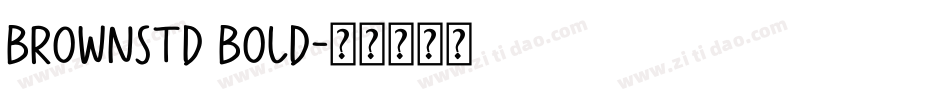 BrownStd Bold字体转换
